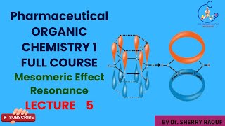 ORGANIC CHEMISTRY 1 MESOMERIC RESONANCE EFFECT كيمياء عضويةأولي صيدلة  أساسيات الكيمياء العضوية [upl. by Anastassia]