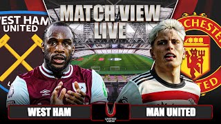 WEST HAM 21 MANCHESTER UNITED LIVE  MATCH VIEW [upl. by Geanine976]