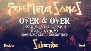 Royalty Free Metal  Over amp over by AXHOM instrumental version  Download link in description [upl. by Ardnasirhc973]