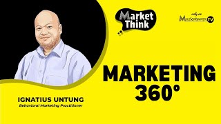 Business Owner Wajib Tahu Marketing 360 Derajat  Market Think 136 [upl. by Buehler890]