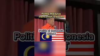 Politisi Malaysia ambil contoh politik dari prabowoIndonesia shorts rockygerung shortvideo vlog [upl. by Mima922]