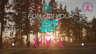 Restorative Yoga Follow your Gut [upl. by Mattie]