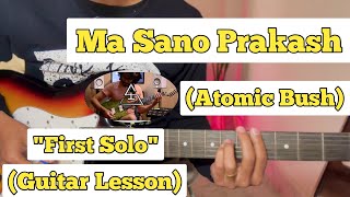 Sano Prakash  Atomic Bush  Guitar Solo Lesson  With Tab  Sunny ST [upl. by Eadrahs]