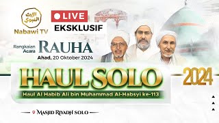 🔴LIVE RAUHA 1 HAUL SOLO 2024  Habib Ali bin Muhammad Al Habsyi ke 113  Nabawi TV [upl. by Reade]