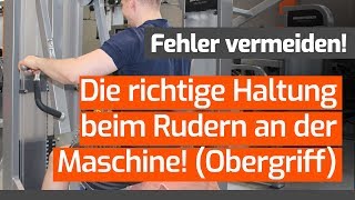 Die richtige Haltung beim Rudern Obergriff an der Maschine  Technikcheck [upl. by Doone930]