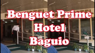 Benguet Prime Hotel Baguio [upl. by Nirro426]