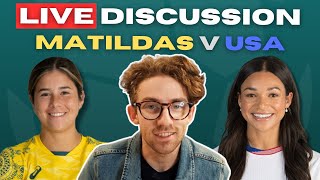 MATILDAS 12 USA  LIVE Discussion [upl. by Isabella49]