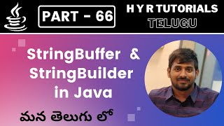 P66  StringBuffer and StringBuilder in Java  Core Java  Java Programming [upl. by Koorb]