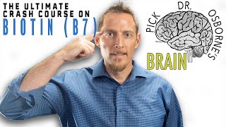 The Ultimate Crash Course on Biotin Vitamin B7 [upl. by Kelbee]