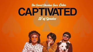 IV of Spades the Sweet Shadow Tour Cebu  Captivated [upl. by Geehan904]