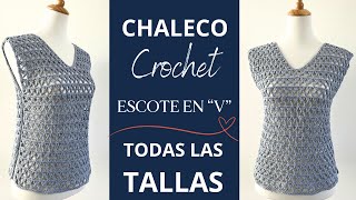 💙 CHALECO crochet TODAS LAS TALLAS [upl. by Tija]