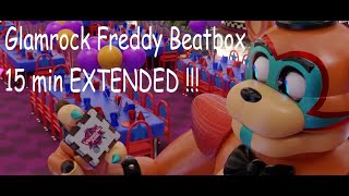 Glamrock Freddy Beatbox EXTENDED 15 min [upl. by Ordnazil]