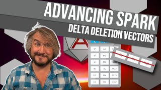 Advancing Spark  Delta Deletion Vectors [upl. by Frey]