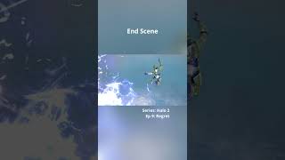 regret endscene epicscene halo2 halomcc haloshorts halo masterchief mcc episode9 john117 [upl. by Malka]