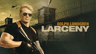 Dolph Lundgren Movies 2024  LARCENY 2017 Full Movie HD  Best Full Action Movies 2024 English [upl. by Franklyn]