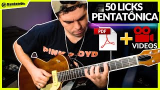 50 LICKS COM A ESCALA PENTATÔNICA QUE VOCÊ PRECISA SABER NA HORA DE IMPROVISAR [upl. by Salvucci]