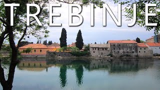 Trebinje Bosnia and Herzegovina [upl. by Davidoff]