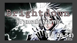 D Gray Man Opening Theme 02  Brightdown by Tamaki Nami Full Version 🦾🎧🎶 [upl. by Wickman241]