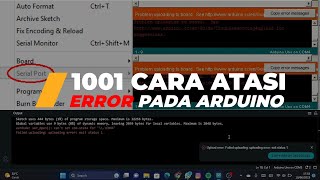 1001 Cara Atasi Error Pada Arduino uploading error Port Tidak Terdeteksi exit status 1 DLL [upl. by Kelwunn5]