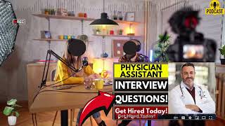 Physician Assistant Interview Questions amp Answers  Popular Physician Assistant Interview Questions [upl. by Norrad931]