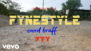 Fyne Style  Covid Braff Official Music Video [upl. by Stryker520]