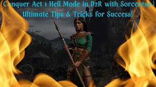 🔥 Hell Conquered Sorceress Triumphs in Diablo II Resurrected Act 1 🔥 [upl. by Adil]