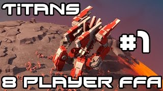 Planetary Annihilation TITANS  8 Player FFA 1 [upl. by Ednil28]