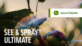 Gain Ground with See amp Spray™ Ultimate  John Deere Precision Ag [upl. by Kristan]