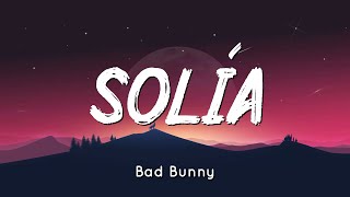 🟠 Soliá  Bad Bunny LetrasLyrics [upl. by Erline]