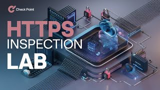 20HandsOn Lab HTTPS Inspection in Check Point CCSA Explained [upl. by Weslee]