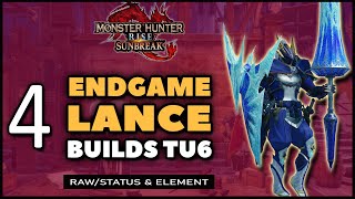 MHR Sunbreak  NEW Best Lance Builds  TU6 Endgame [upl. by Tita]