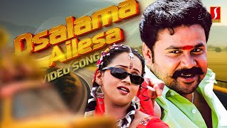 Osalama Ailesa Video Song  Runway  Dileep  Bhavana  Karthik  Gireesh Puthenchery Suresh Peters [upl. by Llertniuq]