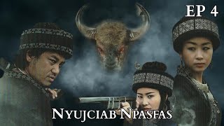 Nyujciab Npasfas Ep 4 [upl. by Sokcin254]