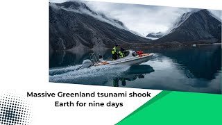 Greenland tsunami shook earth for nine days  IKTNewsChannel [upl. by Bonnell]