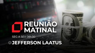 Reunião Matinal com Jefferson Laatus – 21112024 [upl. by Ecinnej]