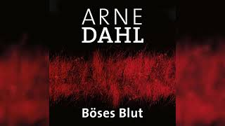 Böses Blut  Teil 2 by Arne Dahl  Hörbuch Krimis Thriller [upl. by Itirp]