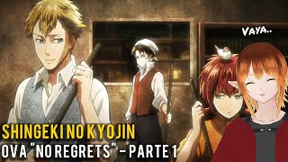 REACCIÓN A SHINGEKI NO KYOJIN I OVA No Regrets  Parte 1 I Xiaruno [upl. by Nedlog357]