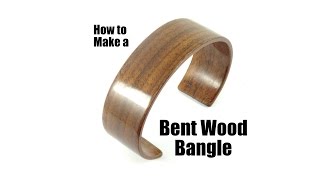 How to Make a Bent Wood Bangle Cuff [upl. by Goodyear]