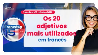 ADJETIVOS MAIS UTILIZADOS EM FRANCÊS [upl. by Anoynek508]