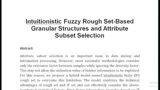 Intuitionistic Fuzzy Rough Set Based Granular Structures and Attribute Subset Selection [upl. by Eidson]