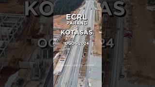 ECRL Pahang  KOTASAS Stesen Kota Sultan Ahmad Shah 4K Drone OGOS 2024 [upl. by Eimas]