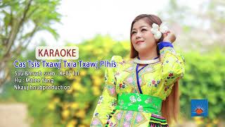 Cas tsis txawj plhis KARAOKE By Malee Yang Music [upl. by Eelyrag940]