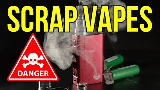 Scrapping Vapes  is it WORTH The RISK [upl. by Luane]