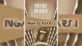 Audiobook Vintage Murder by Ngaio Marsh Roderick Alleyn  Crime Audiobooks Full Length [upl. by Notreb]