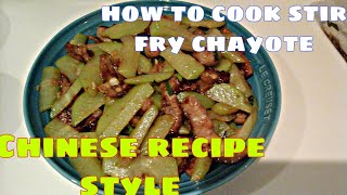 stir fry chayote Chinese style recipe [upl. by Alphonsa]