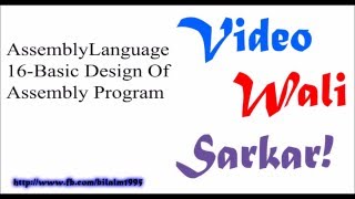 Assembly Language Tutorial Urdu Hindi No 16  Basic Design of Assembly Program [upl. by Annait]