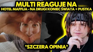 MULTI reaguje na HOTEL MAFFIJA  NA DRUGI KONIEC ŚWIATA  PUSTKA szczera opinia [upl. by Wynnie481]