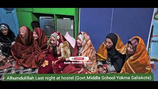 Alhumdullilah last night stay at Hostel2024GovtMiddle School Yokma SaliskoteKargil [upl. by Hodges]