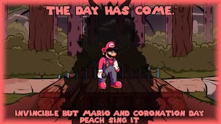 The Day Has Come  Invincible but Mario and Coronation Day Peach sing it [upl. by Odranar]