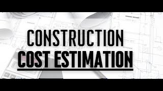 Quantity Surveying Lecture 3 What is Cost Estimation [upl. by Eliam]